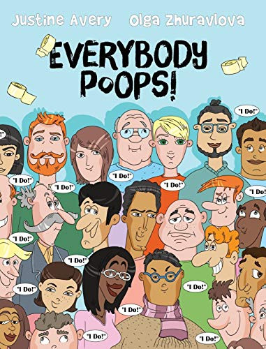 Everybody Poops! By Justine Avery - Hardcover