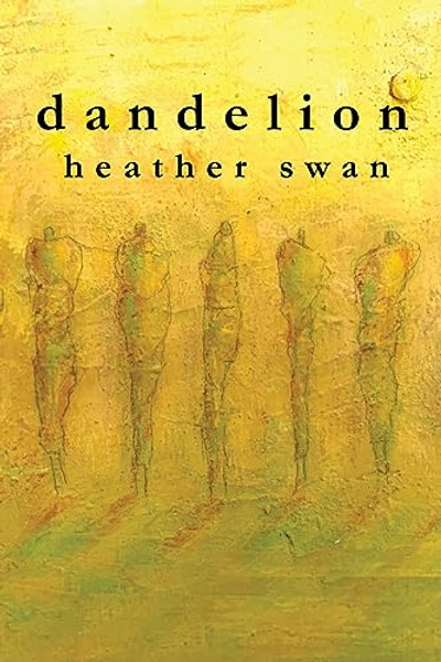 dandelion By Heather Swan - Paperback