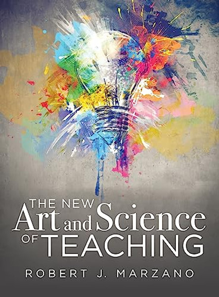 The New Art and Science of Teaching By Robert J. Marzano - Hardcover