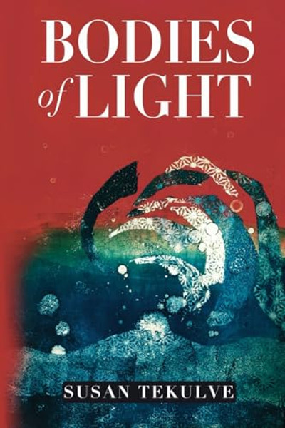 Bodies of Light By Susan Tekulve - Paperback