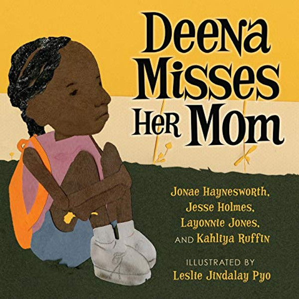 Deena Misses Her Mom By Jesse Holmes - Paperback