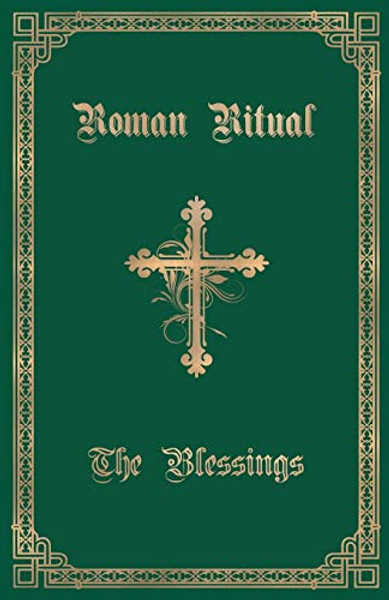 The Roman Ritual: Volume III: The Blessings By Philip T. Weller - Paperback