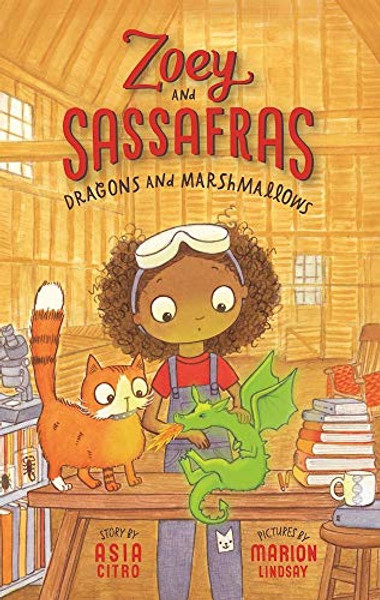 Dragons and Marshmallows: Zoey and Sassafras #1 By Asia Citro - Paperback