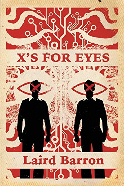 X's For Eyes By Laird Barron - Paperback