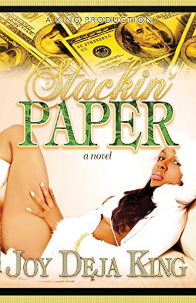 Stackin' Paper By Joy Deja King - Paperback