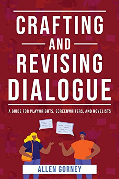 Crafting and Revising Dialogue By Allen Gorney - Paperback