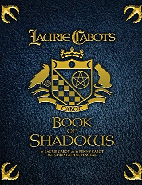 Laurie Cabot's Book of Shadows By Laurie Cabot - Hardcover Laurie Cabot's Book of Shadows By Laurie Cabot - Hardcover