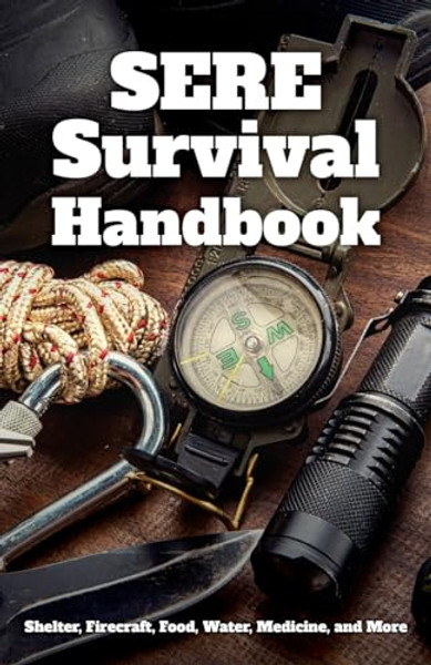 SERE Survival Handbook By Mentor Military - Paperback