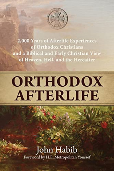 Orthodox Afterlife By John Habib - Paperback