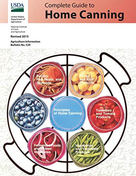 Complete Guide to Home Canning: Revised 2015 By National Institute Food and Agriculture - Paperback