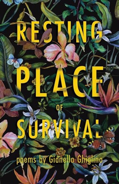 Resting Place of Survival By Gianella Ghiglino - Paperback