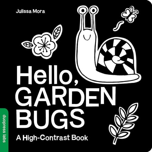 Hello, Garden Bugs: A High-Contrast Board Book That Helps Visual Development in Newborns and Babies By Duopress Labs - Board Books