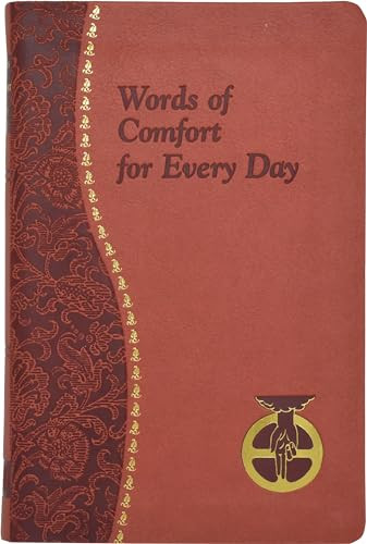 Words of Comfort for Every Day: I Love You Lord: Minute Meditations Featuring Selected, Scripture Texts and Short Prayers to the Lord By Joseph T. Sullivan - Imitation Leather
