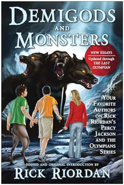 Demigods and Monsters: Your Favorite Authors on Rick Riordan's Percy Jackson and the Olympians Series By Rick Riordan - Paperback