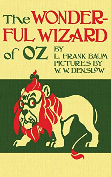 The Wizard of Oz: The Original 1900 Edition in Full Color By L. Frank Baum - Hardcover