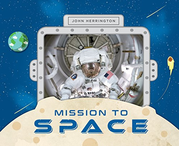 Mission to Space By John Herrington - Hardcover