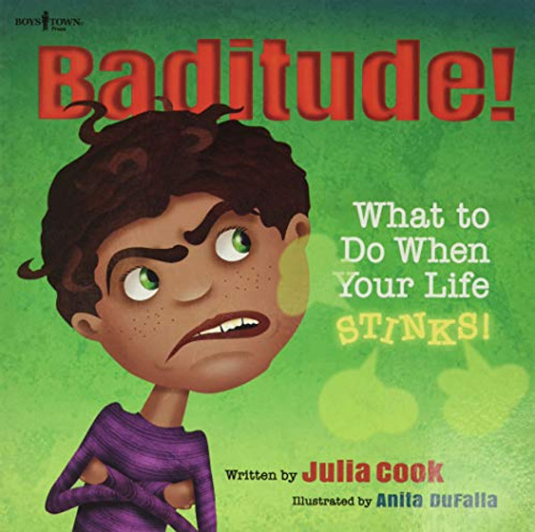 Baditude! What to Do When Life Stinks: Volume 2 By Julia Cook - Paperback