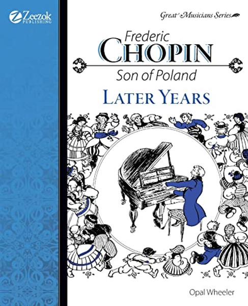 Frederic Chopin, Son of Poland, Later Years By Opal Wheeler - Paperback