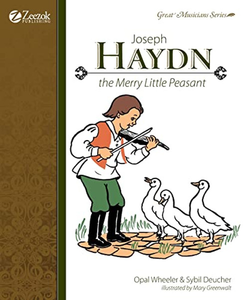 Joseph Haydn, The Merry Little Peasant By Opal Wheeler - Paperback