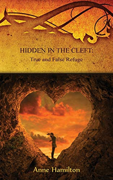 Hidden in the Cleft: True and False Refuge: Strategies for the Threshold #4 By Anne Hamilton - Paperback