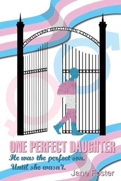 One Perfect Daughter: He Was The Perfect Son. Until She Wasn't By Jane Foster - Paperback