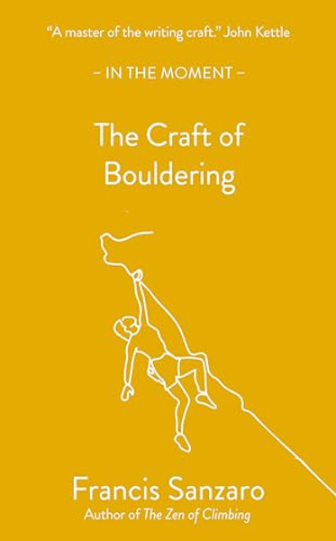 The Craft of Bouldering By Francis Sanzaro - Paperback