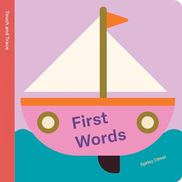 Spring Street Touch and Trace: First Words By Boxer Books - Board Books
