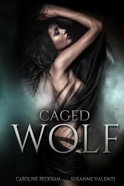 Caged Wolf By Caroline Peckham - Paperback