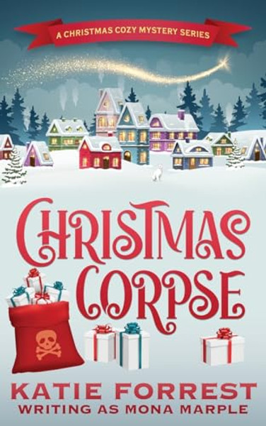 Christmas Corpse: A Christmas Cozy Mystery Series Book 1 By Mona Marple - Paperback
