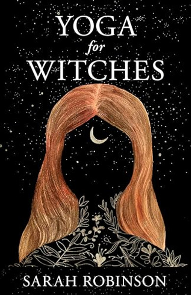 Yoga for Witches By Sarah Robinson - Paperback