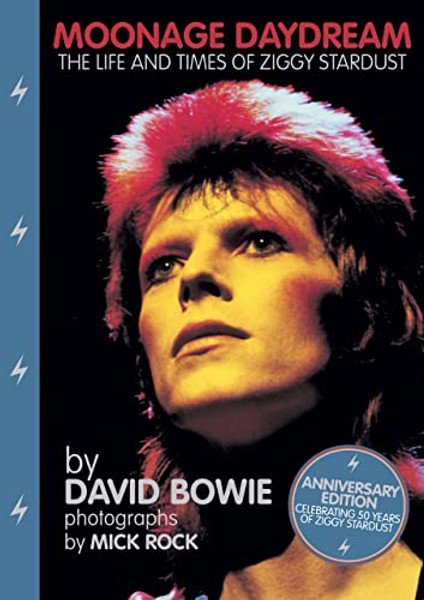 Moonage Daydream: The Life & Times of Ziggy Stardust By David Bowie - Hardcover