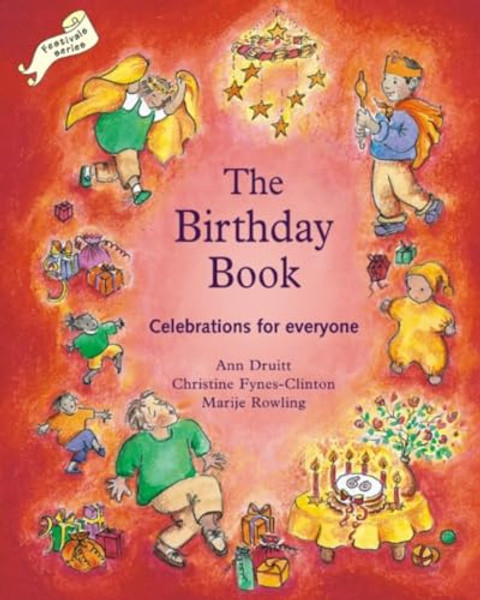 The Birthday Book: Celebrations for Everyone By Ann Druitt - Paperback