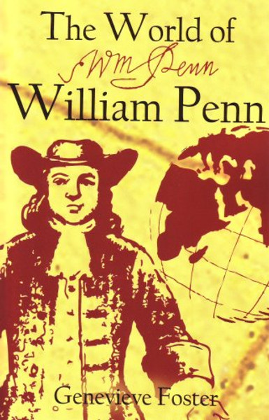 The World of William Penn By Genevieve Foster - Paperback