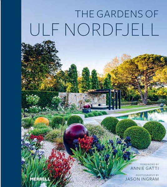 The Gardens of Ulf Nordfjell By Annie Gatti - Hardcover