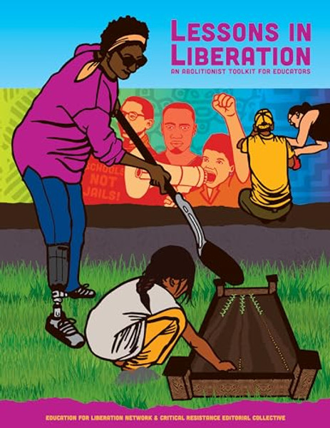 Lessons in Liberation: An Abolitionist Toolkit for Educators By Collective the Education for Liberation - Paperback