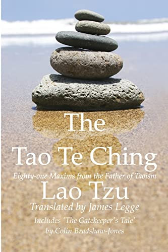 The Tao Te Ching, Eighty-one Maxims from the Father of Taoism By Colin Bradshaw-Jones - Paperback