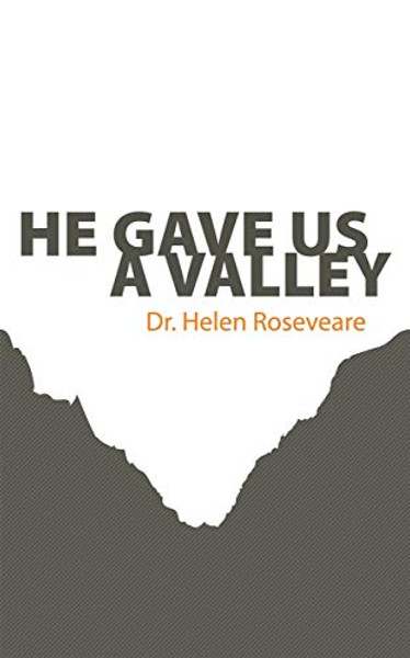 He Gave Us a Valley By Helen Roseveare - Paperback