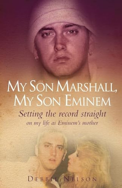 My Son Marshall, My Son Eminem By Debbie Nelson - Paperback