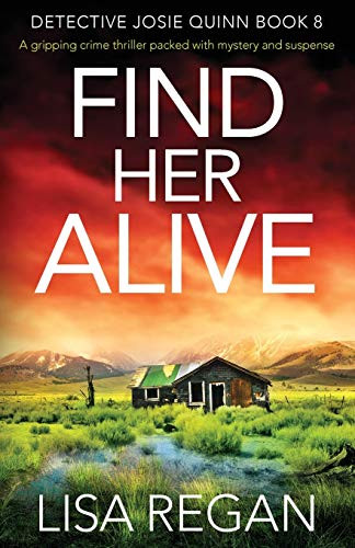 Find Her Alive: A gripping crime thriller packed with mystery and suspense By Lisa Regan - Paperback
