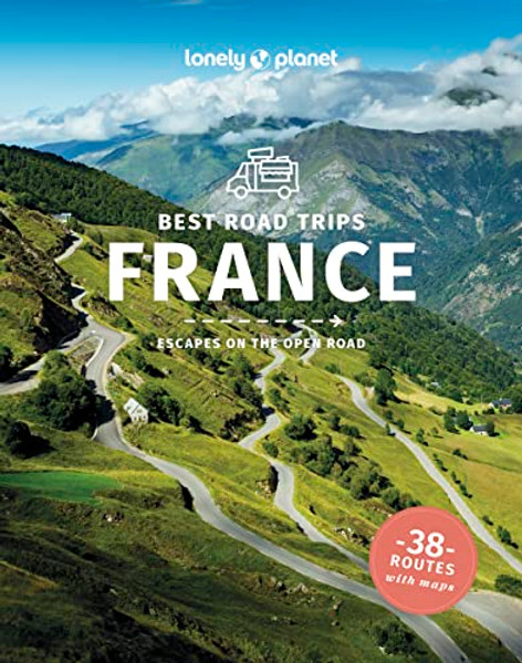 Lonely Planet Best Road Trips France By Tasmin Waby - Paperback