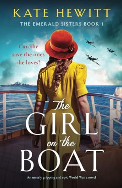 The Girl on the Boat: An utterly gripping and epic World War 2 novel By Kate Hewitt - Paperback