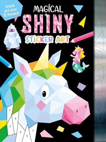 Magical Shiny Sticker Art: Create and Color 12 Mosaics! By Igloobooks - Paperback