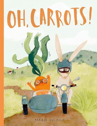 Oh, Carrots!: Shortlisted for Illustrator of the Year - British Book Awards 2025 By Mariajo Ilustrajo - Hardcover