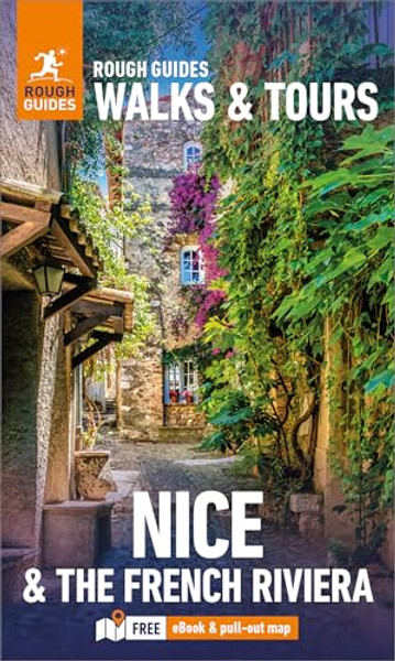 Rough Guides Walks and Tours Nice and the French Riviera: Top 14 Itineraries for Your Trip: Travel Guide with eBook By Rough Guides - Paperback