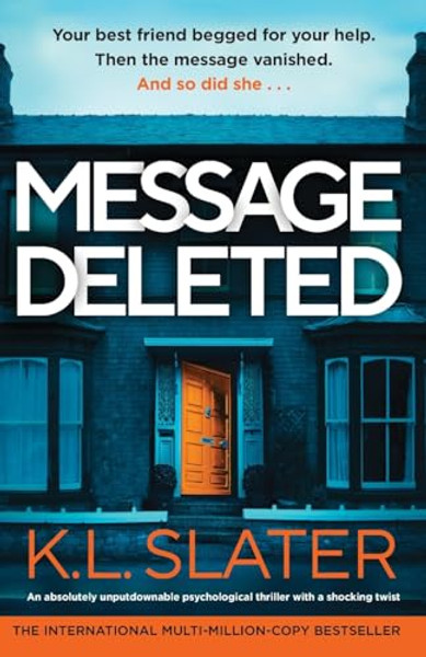 Message Deleted: An absolutely unputdownable psychological thriller with a shocking twist By K. L. Slater - Paperback