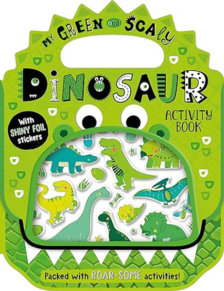 Shiny Stickers My Green and Scaly Dinosaur Activity Book By Alexandra Robinson - Paperback