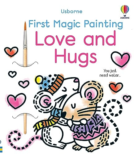 First Magic Painting Love and Hugs By Abigail Wheatley - Paperback