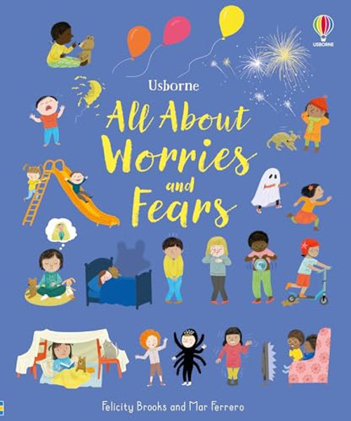 All about Worries and Fears By Felicity Brooks - Hardcover