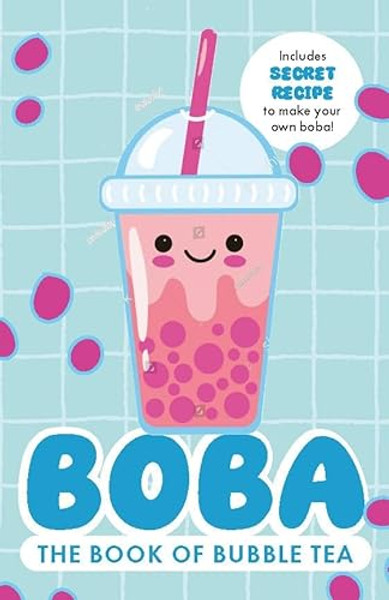 Boba: The Book of Bubble Tea By Caroline Rowlands - Paperback