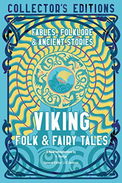 Viking Folk & Fairy Tales: Fables, Folklore & Ancient Stories By S. Hodge - Hardcover